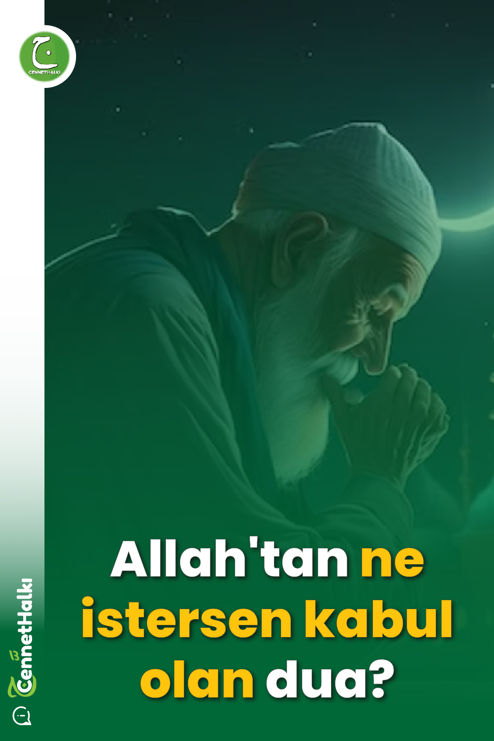 Allah'tan ne istersen kabul olan dua?