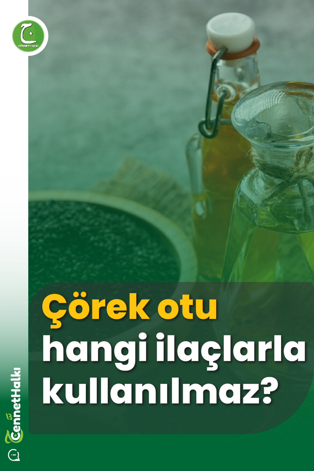 Çörek otu hangi ilaçlarla kullanılmaz?