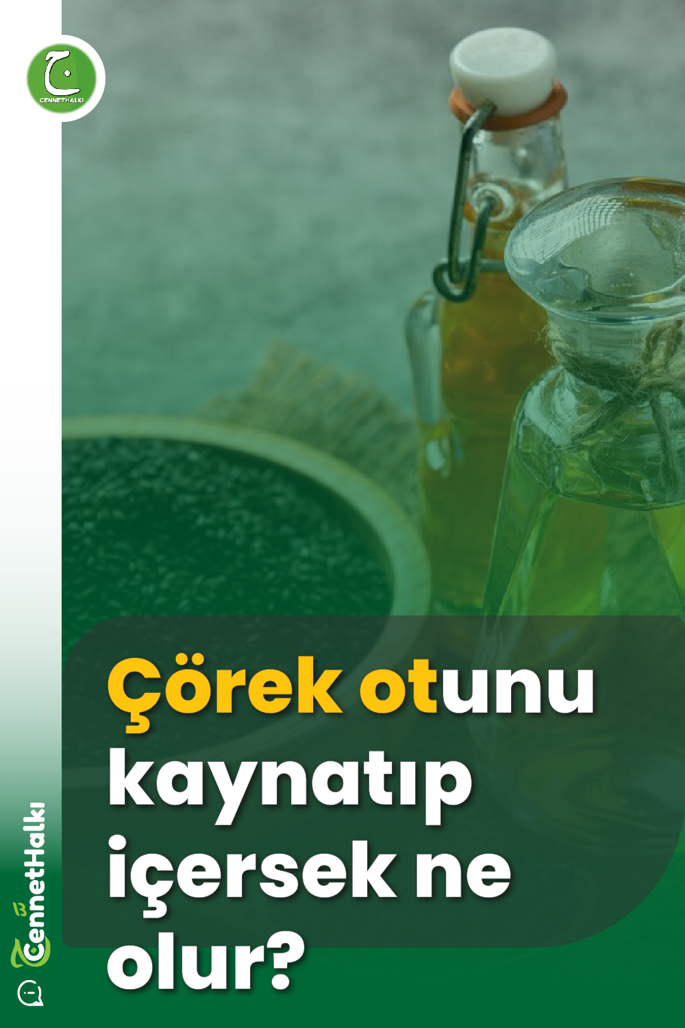 Çörek otunu kaynatıp içersek ne olur?