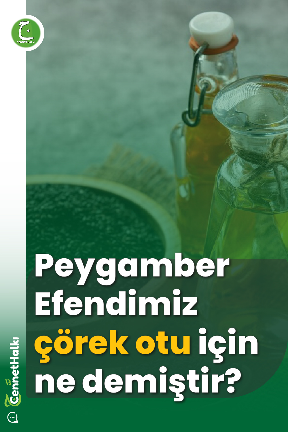 Peygamber Efendimiz çörek otu için ne demiştir?