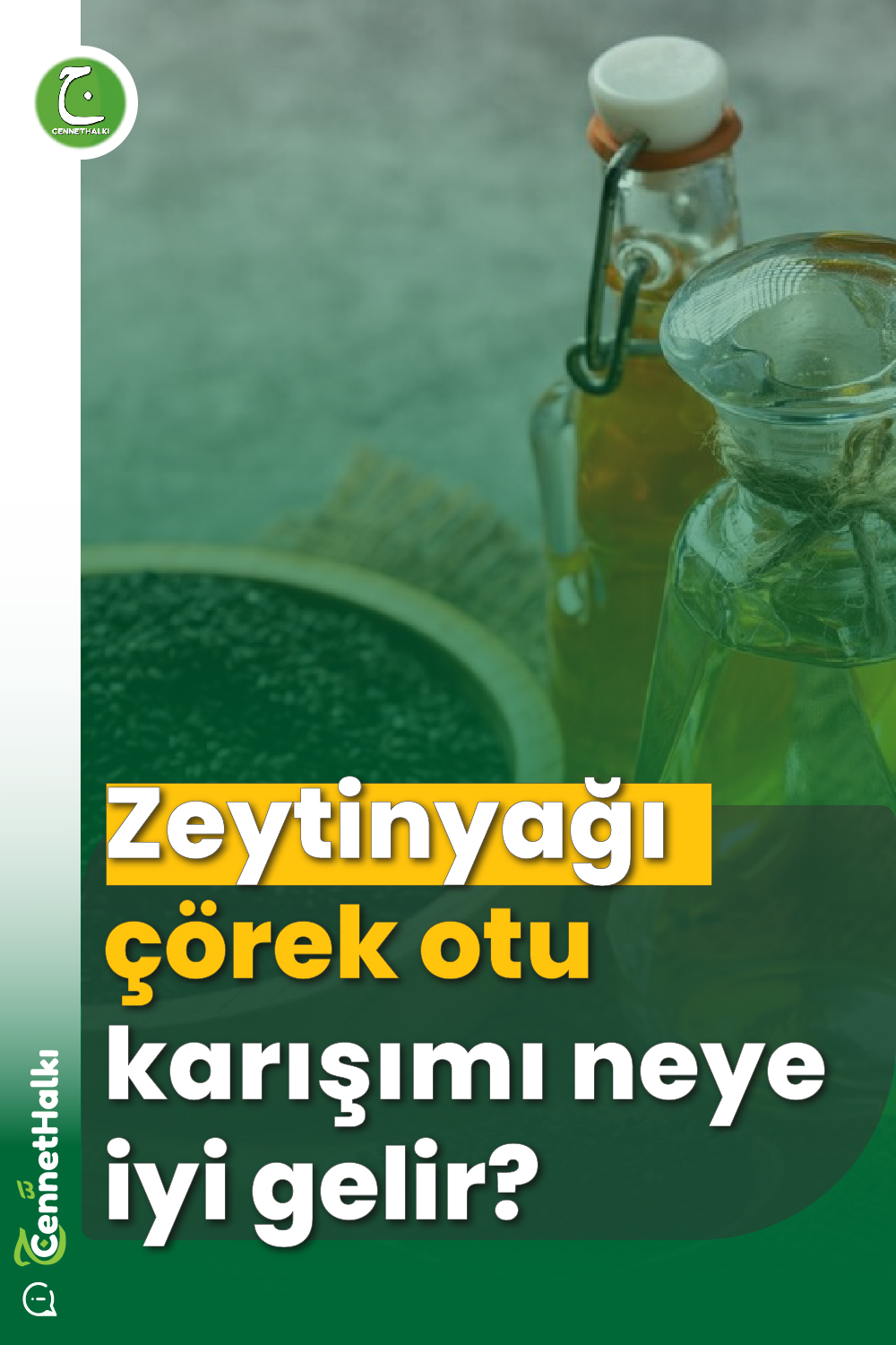 Zeytinyağı çörek otu karışımı neye iyi gelir?