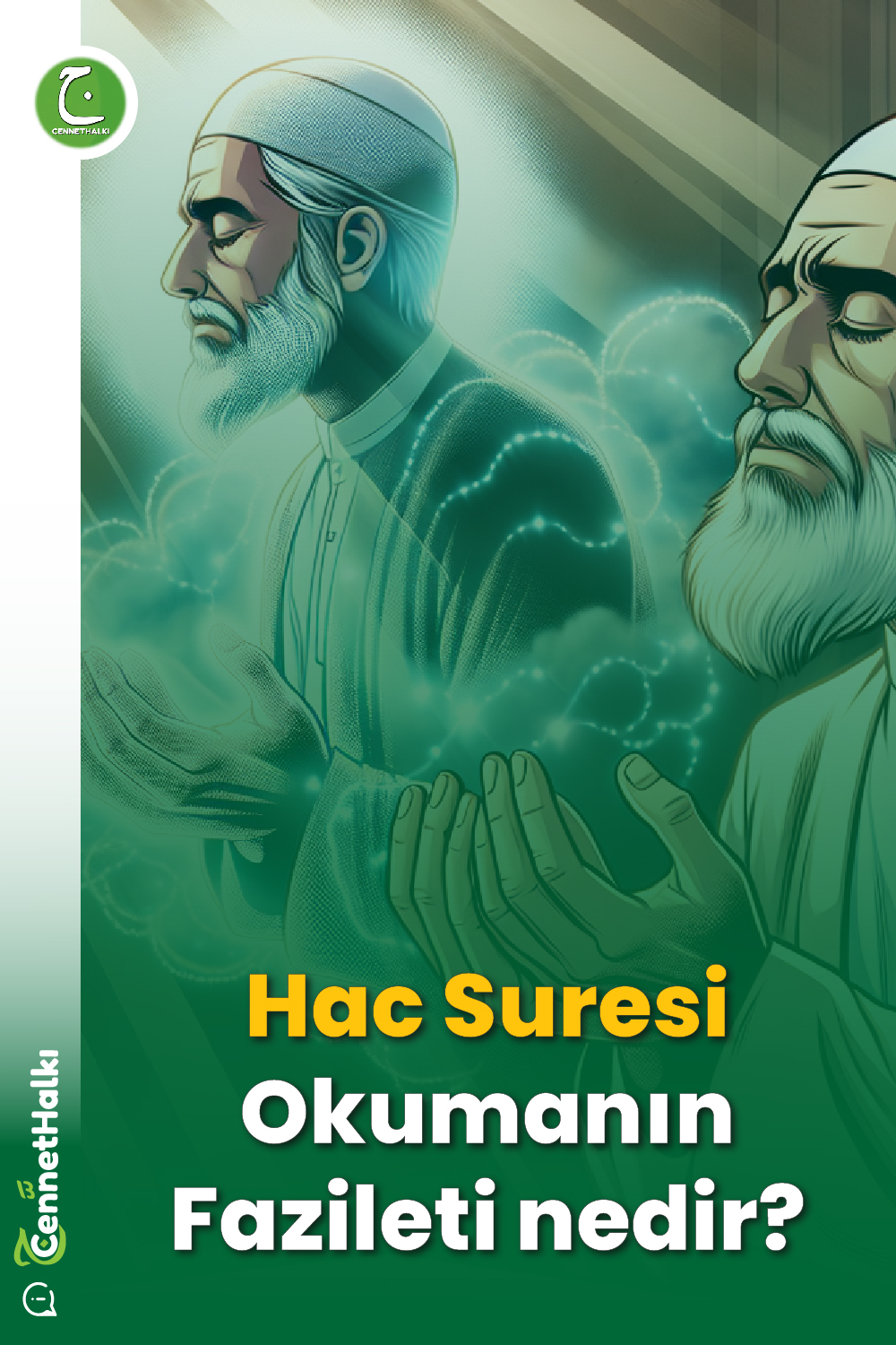 Hac Suresi Okumanın Fazileti nedir?