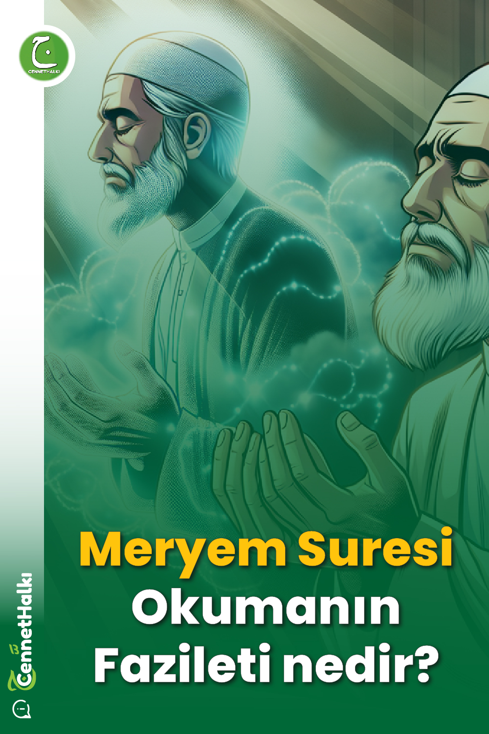 Meryem Suresi Okumanın Fazileti nedir?